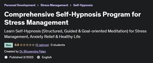 Comprehensive Self-Hypnosis Program for Stress Management