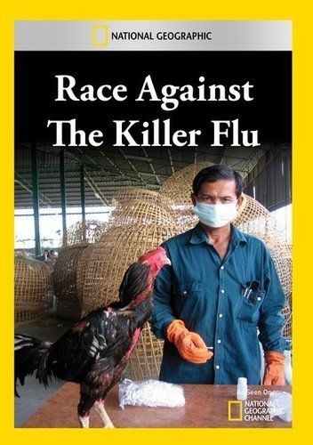 National Geographic - Race Against the Killer Flu (2006)