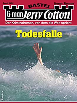 Cover: Jerry Cotton  -  Jerry Cotton 3402  -  Todesfalle
