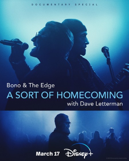 Bono and The Edge A Sort of Homecoming with Dave Letterman 2023 1080p DSNP WEBRip ...