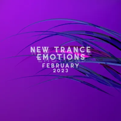 New Trance Emotions February 2023