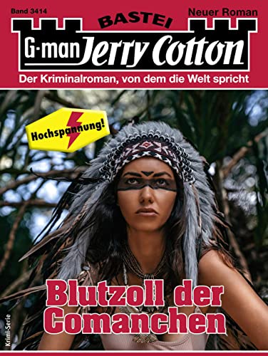 Cover: Jerry Cotton  -  Jerry Cotton 3414  -  Blutzoll des Comanchen