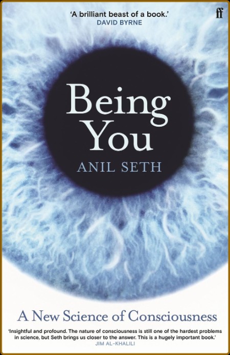 Being You  A New Science of Consciousness by Anil Seth