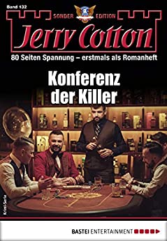 Cover: Jerry Cotton  -  Jerry Cotton Sonder - Edition 132  -  Konferenz der Killer