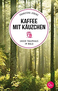Cover: Franziska Jebens  -  Kaffee mit Käuzchen