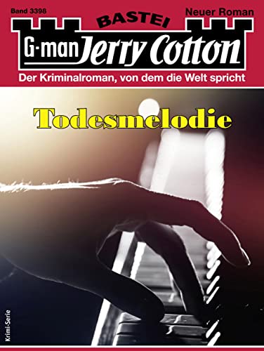 Cover: Jerry Cotton  -  Jerry Cotton 3398  -  Todesmelodie