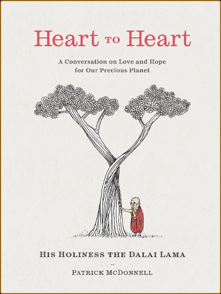 Heart to Heart by Dalai Lama, Patrick McDonnell