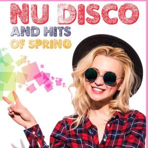 Nu Disco And Hits Of Spring (2023)