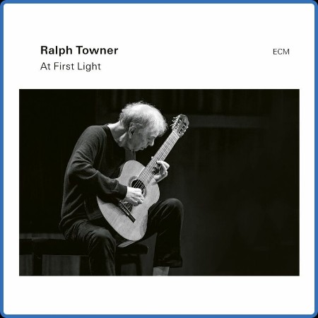 Ralph Towner - At First Light (2023)