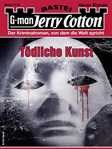 Cover: Jerry Cotton  -  Jerry Cotton 3418  -  Toedliche Kunst