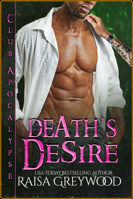 Death's Desire - Raisa Greywood