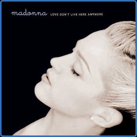 Madonna - Love Don't Live Here Anymore (Remixes) (2023)