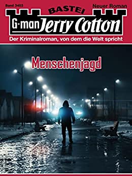 Cover: Jerry Cotton  -  Jerry Cotton 3403  -  Menschenjagd