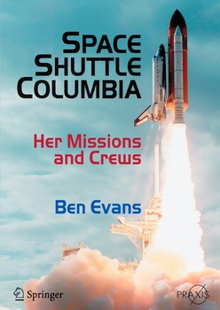 Space Shuttle Columbia: Her Missions and Crews