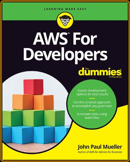 AWS for Developers For Dummies by John Paul Mueller  376ceb382befa42e5f893880487be2a1