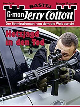 Cover: Jerry Cotton  -  Jerry Cotton 3412  -  Hetzjagd in den Tod