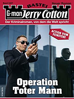 Cover: Jerry Cotton  -  Jerry Cotton 3407  -  Operation Toter Mann
