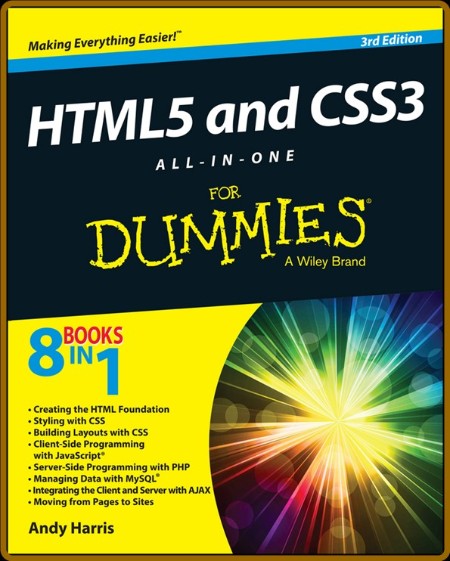 HTML5 & CSS3 All-in-One For Dummies by Andy Harris