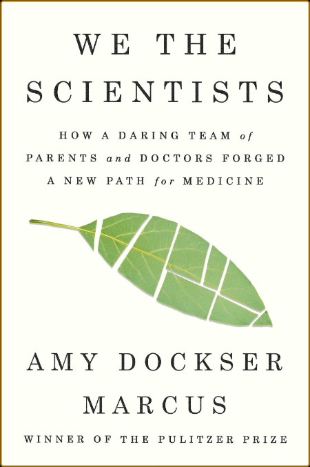 We the Scientists by Amy Dockser