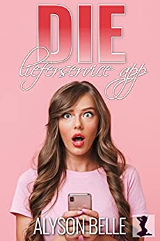 Cover: Alyson Belle  -  Die Lieferservice App