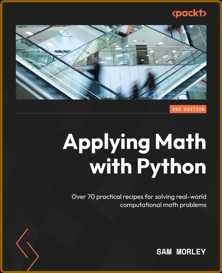 Applying Math with Python, 2nd Edition by Sam Morley