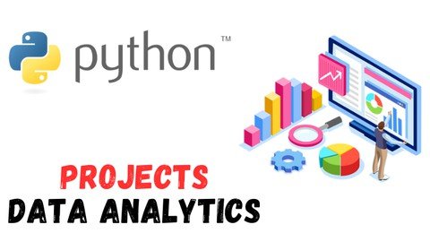 Python - Data Analytics - Real World Hands-On Projects