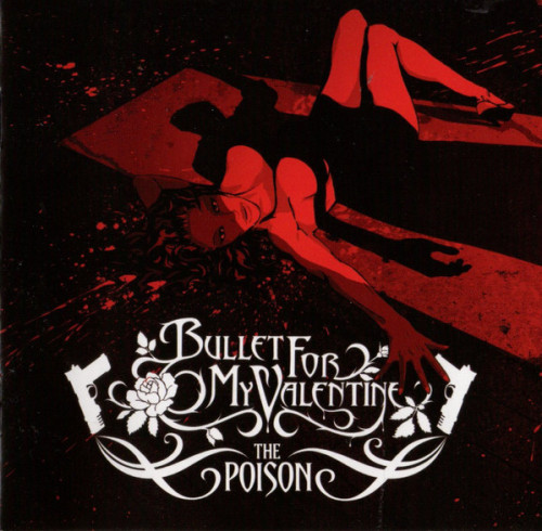 Bullet For My Valentine - The Poison (2005) (LOSSLESS)