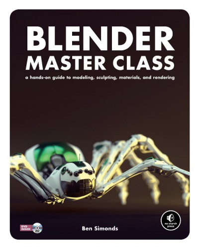 Blender Master Class - A Hands-On Guide to Modeling, Sculpting, Materials, and Rendering