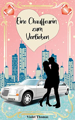 Cover: Violet Thomas  -  Eine Chauffeurin zum Verlieben