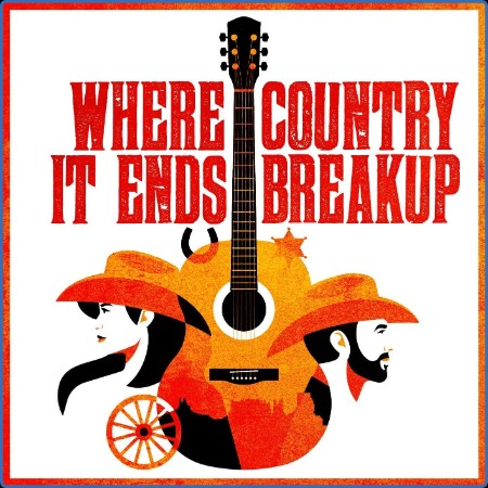 VA - Where It Ends Country Breup (2023)