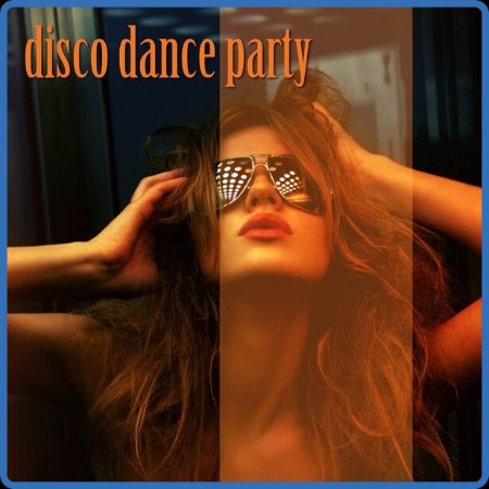 VA - Disco Dance Party (2023)