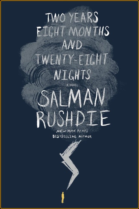 Rushdie, Salman - Two Years Eight Months and Twenty-Eight Nights (Knopf, 2015)  6ea55d7b4af5a9846572a114d9f2d421