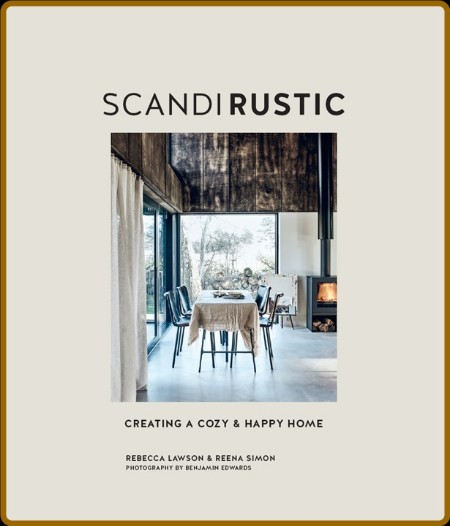 Scandi Rustic - Creating A Cozy & Happy Home  3bfd5a67359720ef4ad0db5e10ec7923