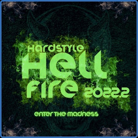 Hardstyle Hellfire 2022 2 (Enter The Madness) (2022)