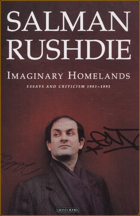 Rushdie, Salman - Imaginary Homelands (Penguin, 1992)  769efe121379230efc81c5db105df33a