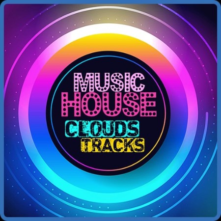 House Music Clouds Tracks (2023)