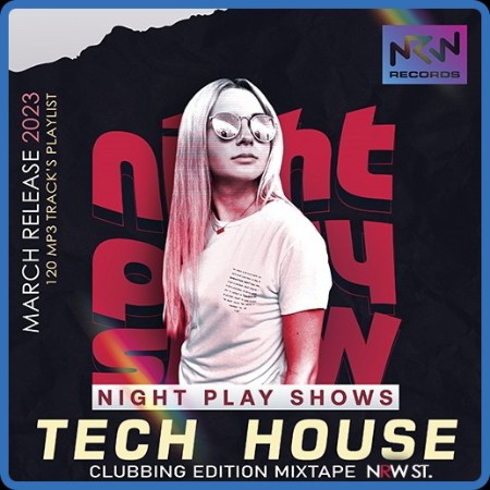 Tech House  Night Play Show