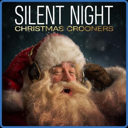 VA - Silent Night - Christmas Crooners (2022)