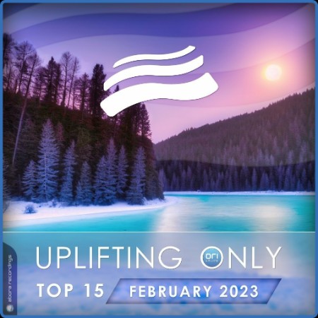 VA - Uplifting Only Top 15  February 2023 (Extended Mixes) 2023