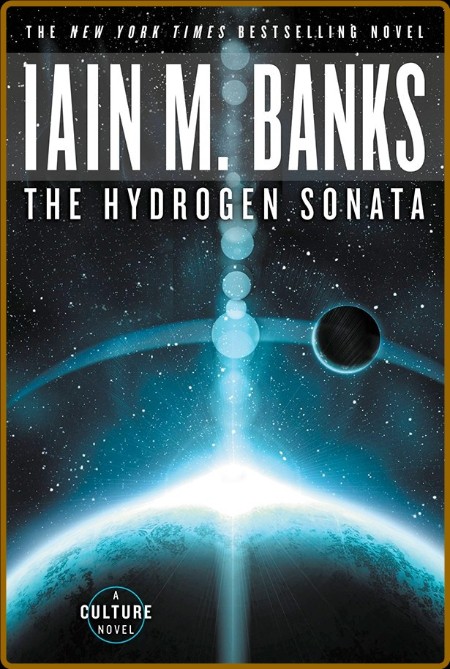 The Hydrogen Sonata - Iain M  Banks 