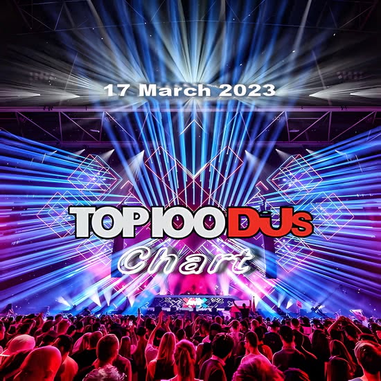 VA - Top 100 DJs Chart (17 March 2023)