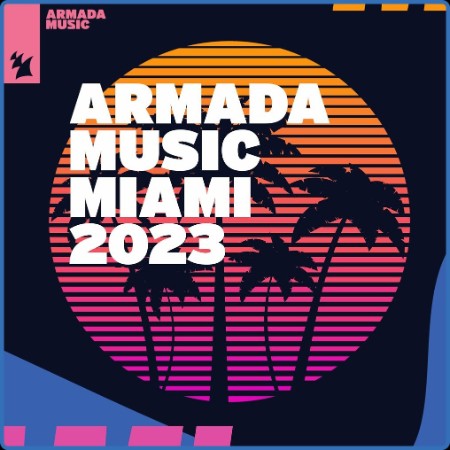 VA - Armada Music Miami (2023)
