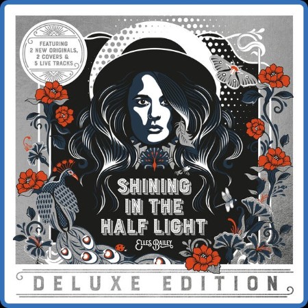 Elles Bailey - 2023 - Shining in the Half Light (FLAC)