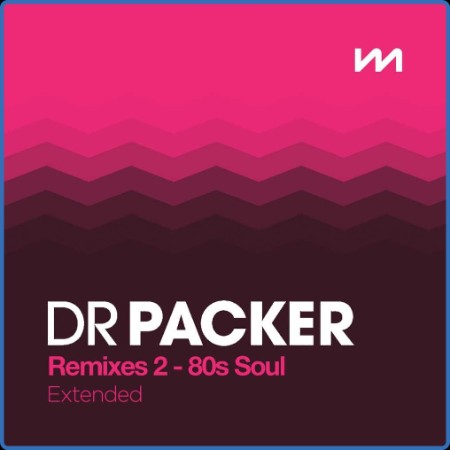 Mastermix Dr Packer Remixes 2 - 80s Soul Extended (2023)