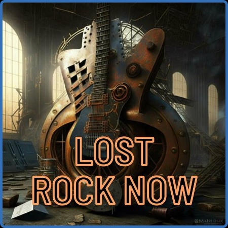 Various Artists - Lost - Rock Now (2023)