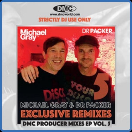 DMC Producer Mixes Michael GRay & Dr Packer (EP) Vol  5 (2023)