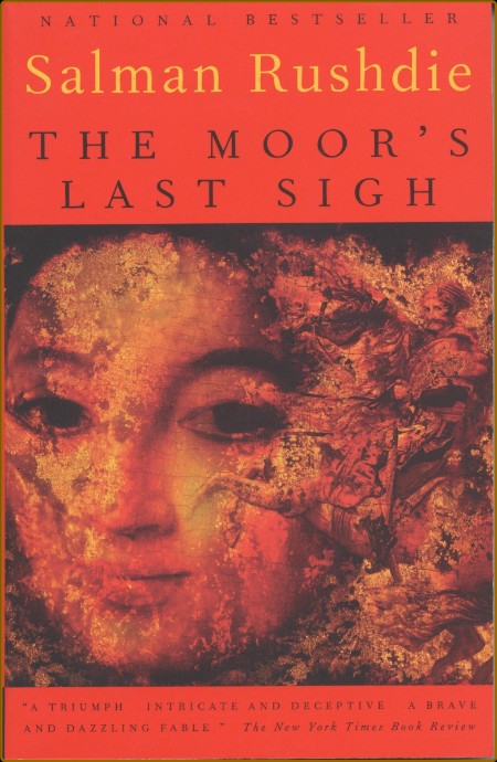 Rushdie, Salman - The Moor's Last Sigh (Vintage, 1997)  07c1777f5cc6f962510b6ea30885b1f6