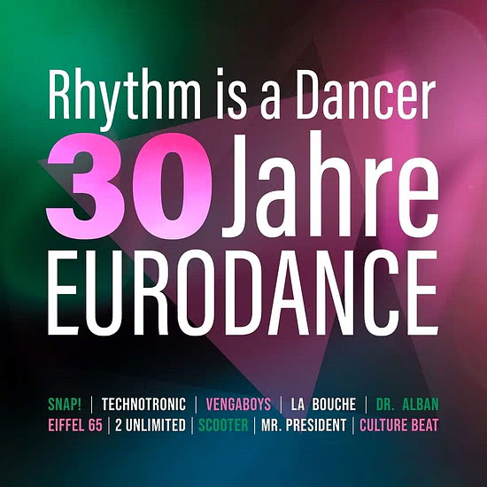 VA - Rhythm Is A Dancer - 30 Jahre Eurodance