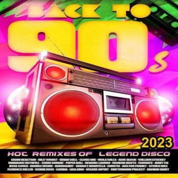 VA - Back To 90S: Hot Remixes (2023) MP3