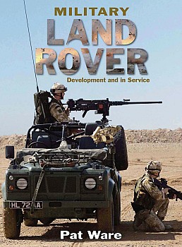 Military Land Rover: Development and in Service HQ